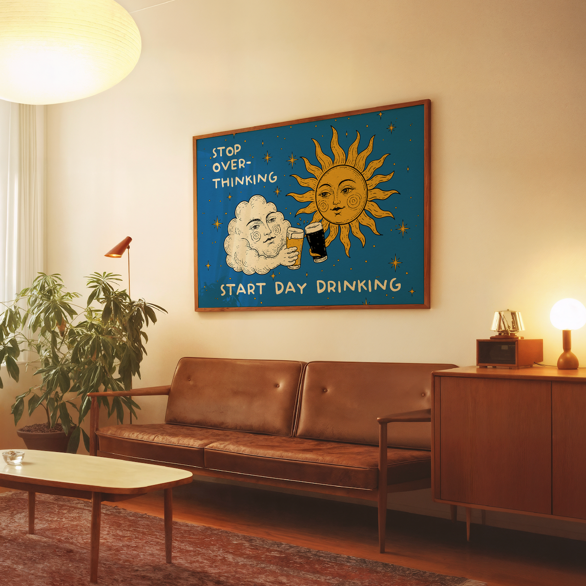 Sun and Cloud - Stop Over Thinking, Start Day Drinking