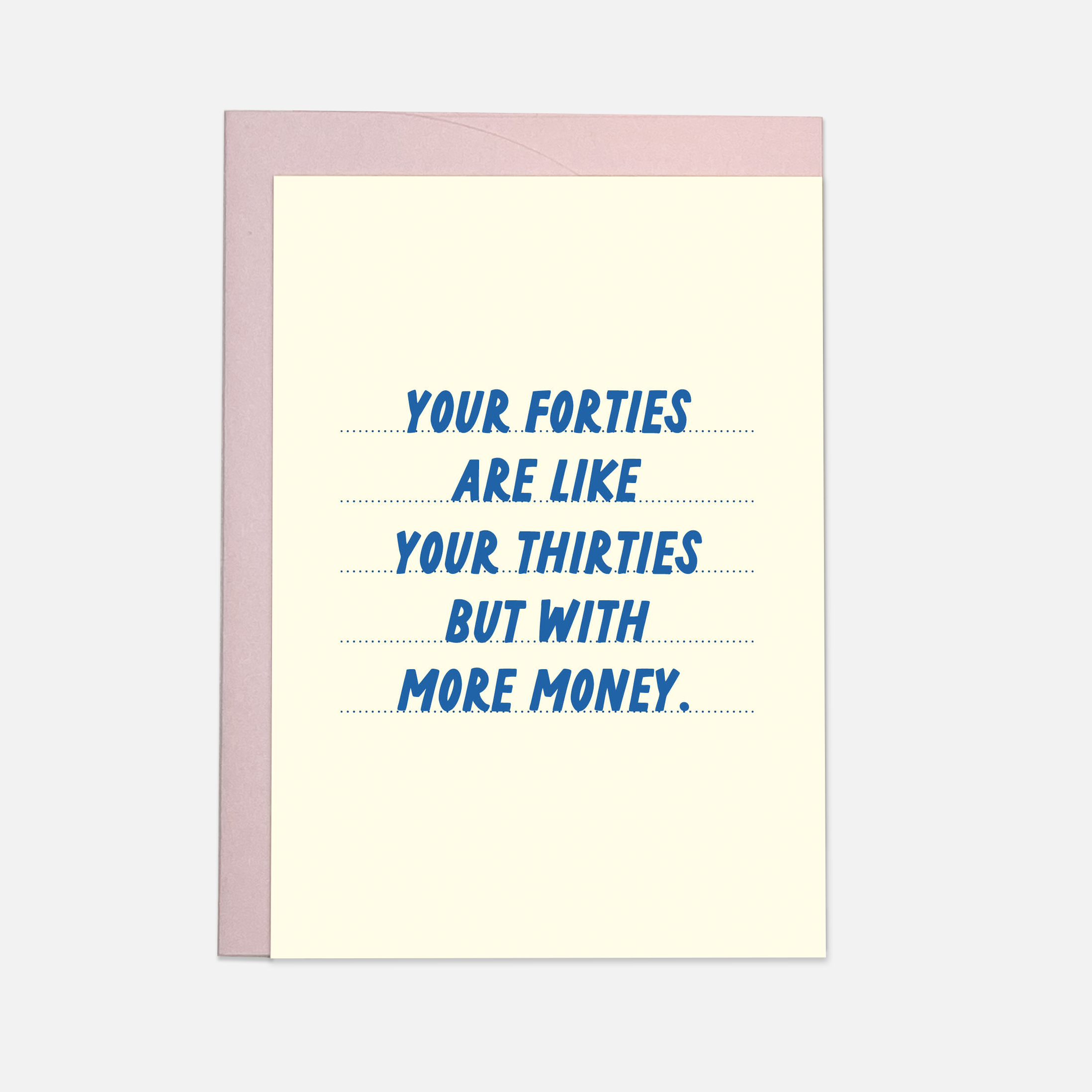 Thirties with more money greeting card