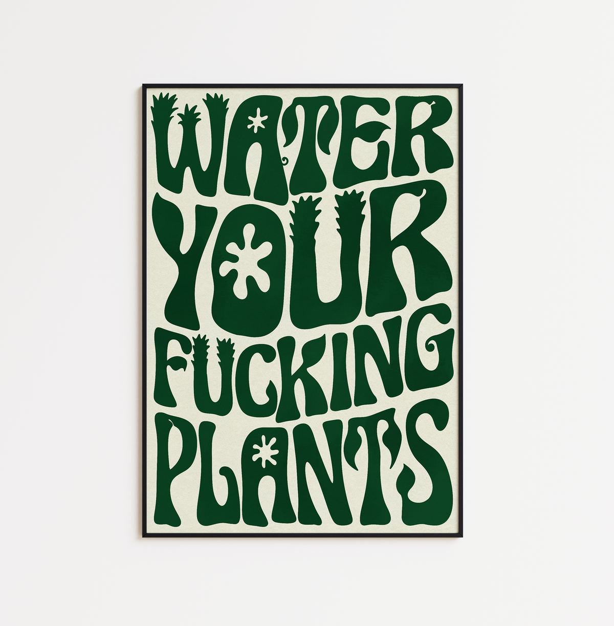 Water Your F*cking Plants