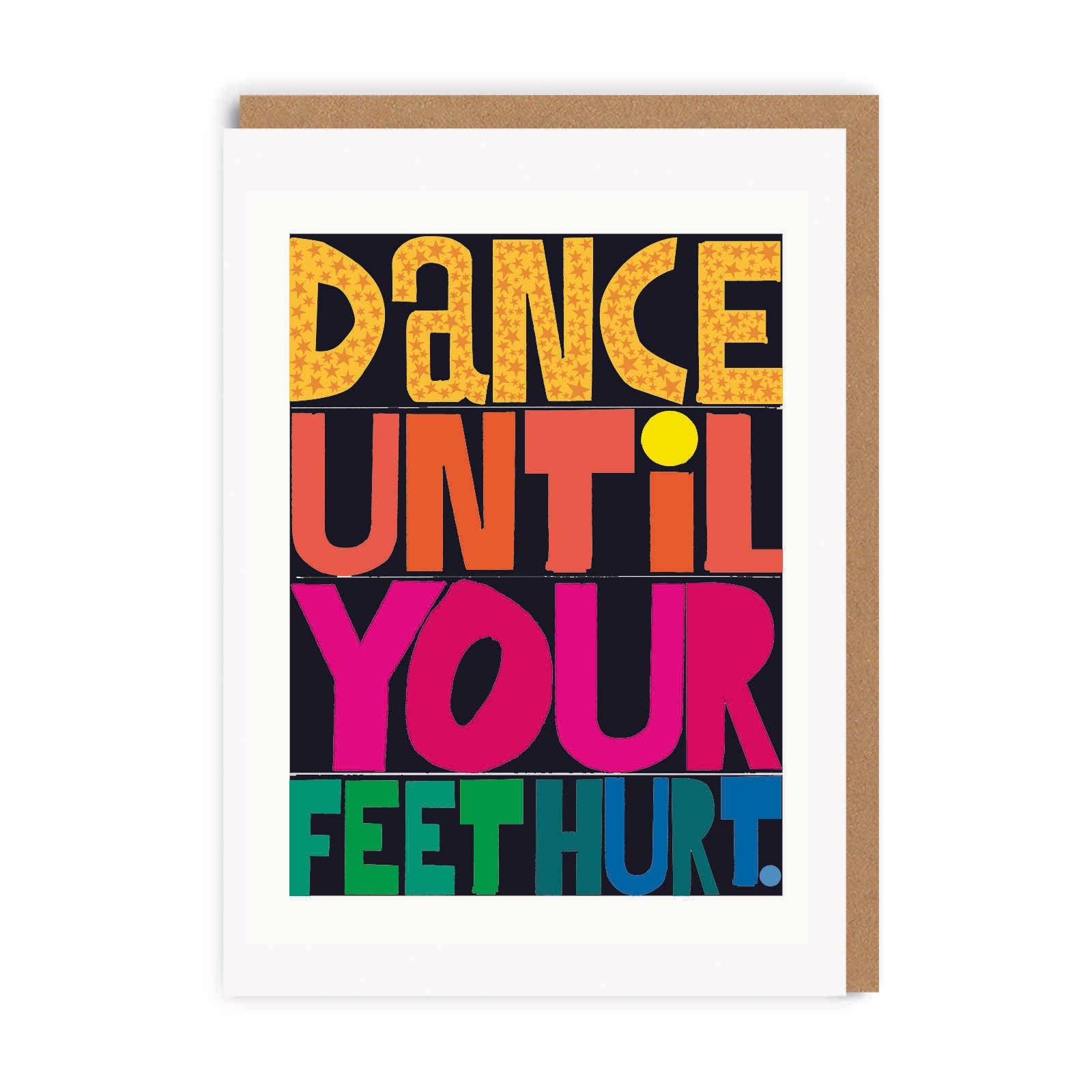 Dance Until Your Feet Hurt Greeting Card (8273)