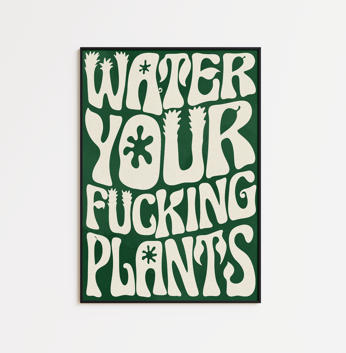 Water Your F*cking Plants